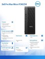 Dell Komputer Dell Pro Max Micro FCM2250 Win 11 Pro Intel U7 265/16GB/1TB/NVIDIA RTX A1000 8GB/WLAN + BT/Wireless Kb & Mouse/280W/vPro/3Y ProSupport