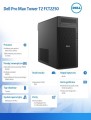 Dell Komputer Dell Pro Max Tower T2 FCT2250 Win11Pro U9 285K/64GB/1TB/Integrated/No Wifi/Wireless Kb & Mouse/vPro/3Y ProSupport